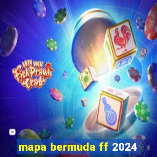 mapa bermuda ff 2024